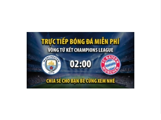 Truc tiep Man City vs Bayern Munich 02:00, ngay 12/04/2023