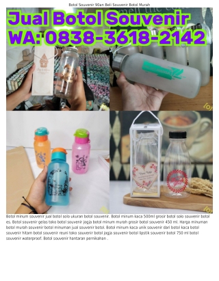 ౦8З8~ЗϬl8~ᒿlㄐᒿ (WA) Botol Souvenir 2000 Ml Toko Botol Cantik