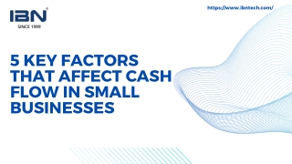 5 Key Factors That Affect Cash Flow in Small Businesses