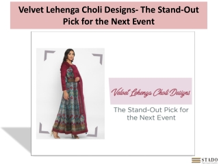 Velvet Lehenga Choli Designs- The Stand-Out Pick for the Next Event