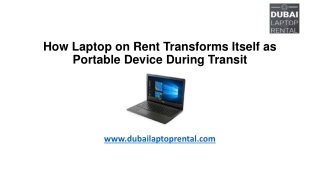 How Laptop on Rent Transforms Itself as Portable Device During Transit?