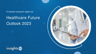 Healthcare Future Outlook 2023
