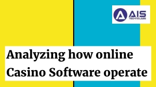 Analyzing how online Casino Software operate