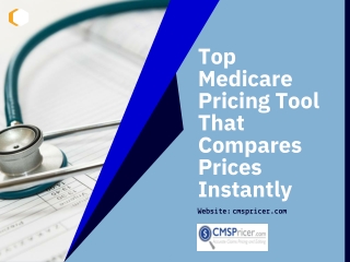 Top Medicare Pricing Tool That Compares Prices Instantly