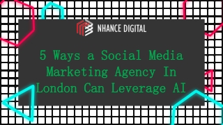 5 Ways a Social Media Marketing Agency In London Can Leverage AI