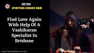 Find Love Again With Help Of A Vashikaran Specialist In Brisbane