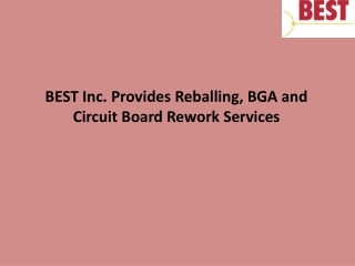 BEST Inc. Provides Reballing, BGA and Circuit Board Rework Services