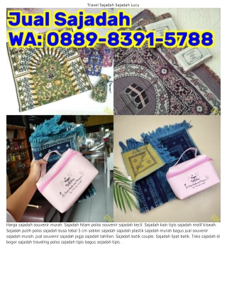 Ö889·8ᣮ9l·5788 (WA) Sajadah Bisa Bunyi Sajadah Untuk 40 Hari