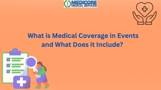 What is Medical Coverage in Events and What Does it Include