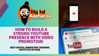 How to Build a Strong Youtube Presence with Video Promotion