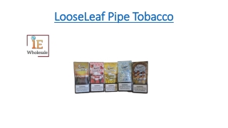 LooseLeaf Pipe Tobacco