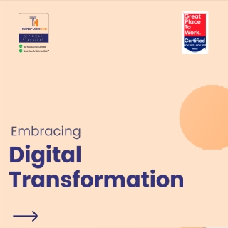 Factors that help customers embrace Digital Transfromation