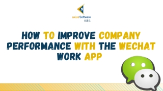 How to Improve Company Performance with the WeChat Work App