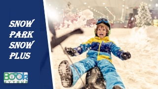 SNOW PARK SNOW PLUS