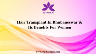 Hair Transplant In Bhubaneswar & Its Benefits For Women
