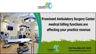 Prominent Ambulatory Surgery Center Medical Billing Functions are Affecting Your Practice Revenue