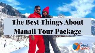 The Best Things About Manali Tour Package