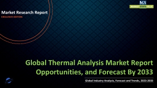 Thermal Analysis Market Report Opportunities, and Forecast By 2033