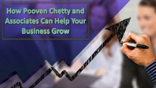 How Pooven Chetty and Associates Can Help Your Business Grow