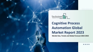 Cognitive Process Automation Market