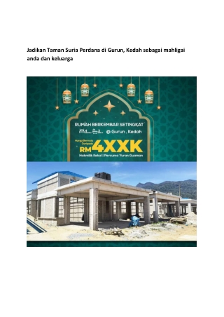 Jadikan Taman Suria Perdana di Gurun, Kedah sebagai mahligai anda dan keluarga