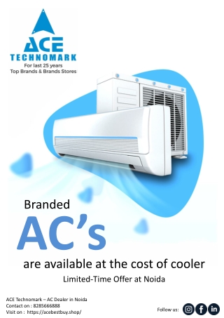 Branded AC’s are available at the cost of cooler, Limited-Time Offer at Noida