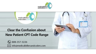 Clear the Confusion about New Patient CPT Code Range