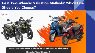 Best Two-Wheeler Valuation Methods: Which One Should You Choose?