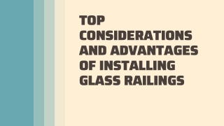 Top Considerations And Advantages Of Installing Glass Railings