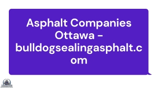 Asphalt Companies Ottawa - bulldogsealingasphalt.com