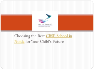 Choosing the Best CBSE School in Noida for Your Child's Future