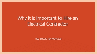 Why It Is Important to Hire an Electrical