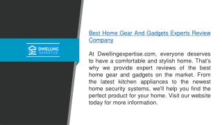 Best Home Gear and Gadgets Experts Review Company  Dwellingexpertise.com