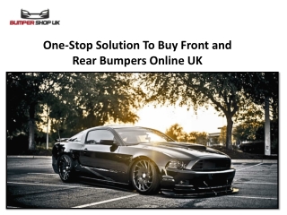 One-Stop Solution To Buy Front and Rear Bumpers Online UK