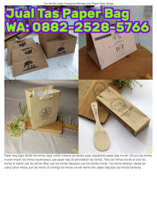 Ô882•2528•5ᜪᏮᏮ (WA) Jual Paper Bag Paper Bag Jogja Yang Cantik