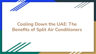 Cooling Down the UAE_ The Benefits of Split Air Conditioners