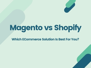 Magento vs. Shopify: Which is the best choice?