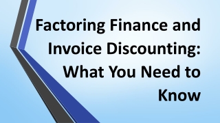 Factoring Finance and Invoice Discounting: What You Need to Know