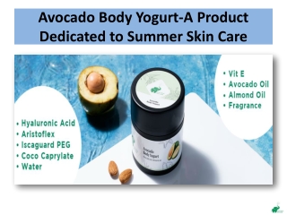 Avocado Body Yogurt-A Product Dedicated to Summer Skin Care