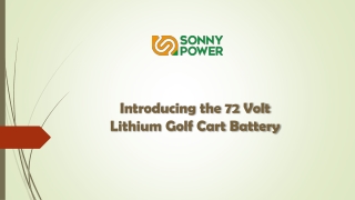 Introducing the 72 Volt Lithium Golf Cart Battery