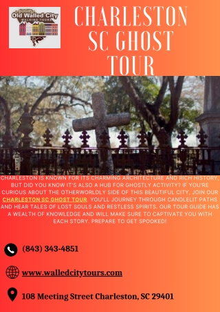 Ghosts, Ghouls, and Legends: A Charleston SC Ghost Tour Guide