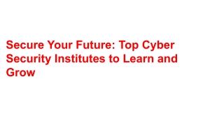Top Cyber Security Institutes to Learn and Growentation