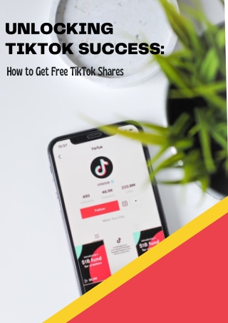 Unlocking TikTok Success How to Get Free TikTok Shares