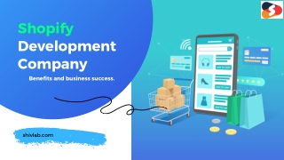 Shopify Development Company: Benefits and Business Success