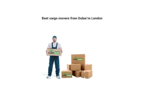 Best cargo movers from Dubai to London
