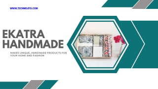 Ekatra Handmade |Techmojito