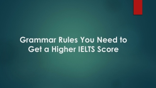 Grammar Rules You Need to Get a Higher IELTS Score