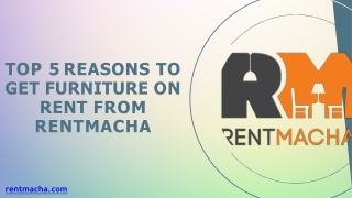 Top 5 Reasons to Get Furniture on Rent from RentMacha