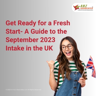 Get Ready for a Fresh Start- A Guide to the  September 2023 Intake in the UK!