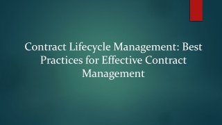 Contract Lifecycle Management: Best Practices for Effective Contract Management